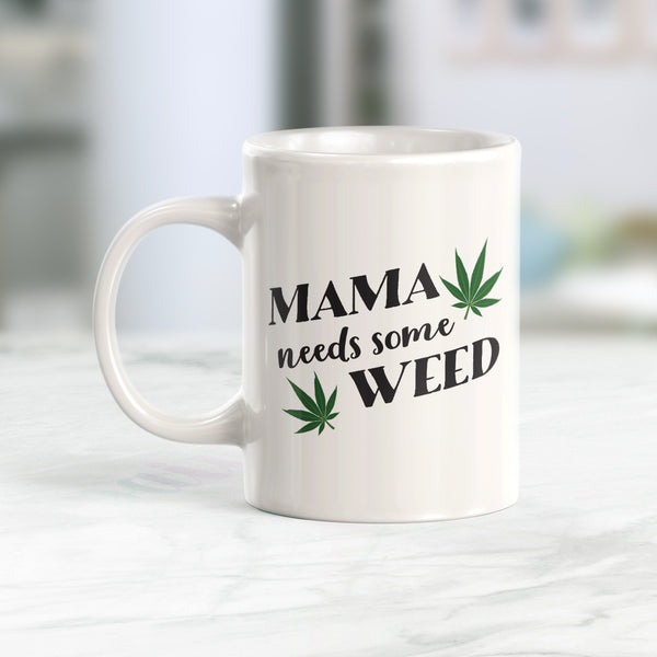 Mama Needs Coffee Mug