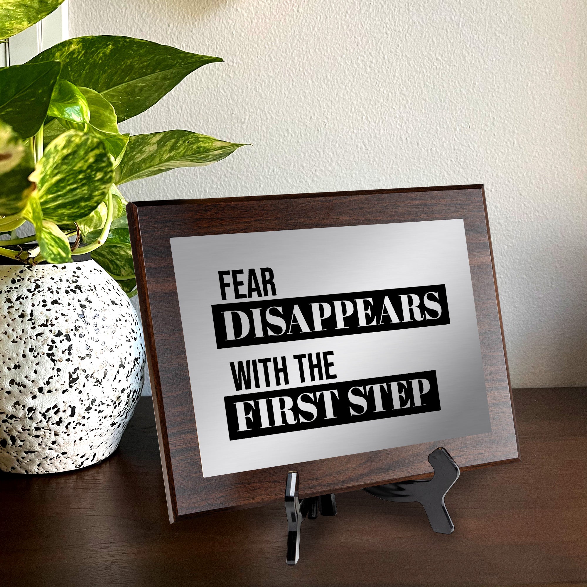 Fear Disappears With The First Step Decorative Wall Plaque | Easel Mount Option | Inspirational Affirmation Wall Art