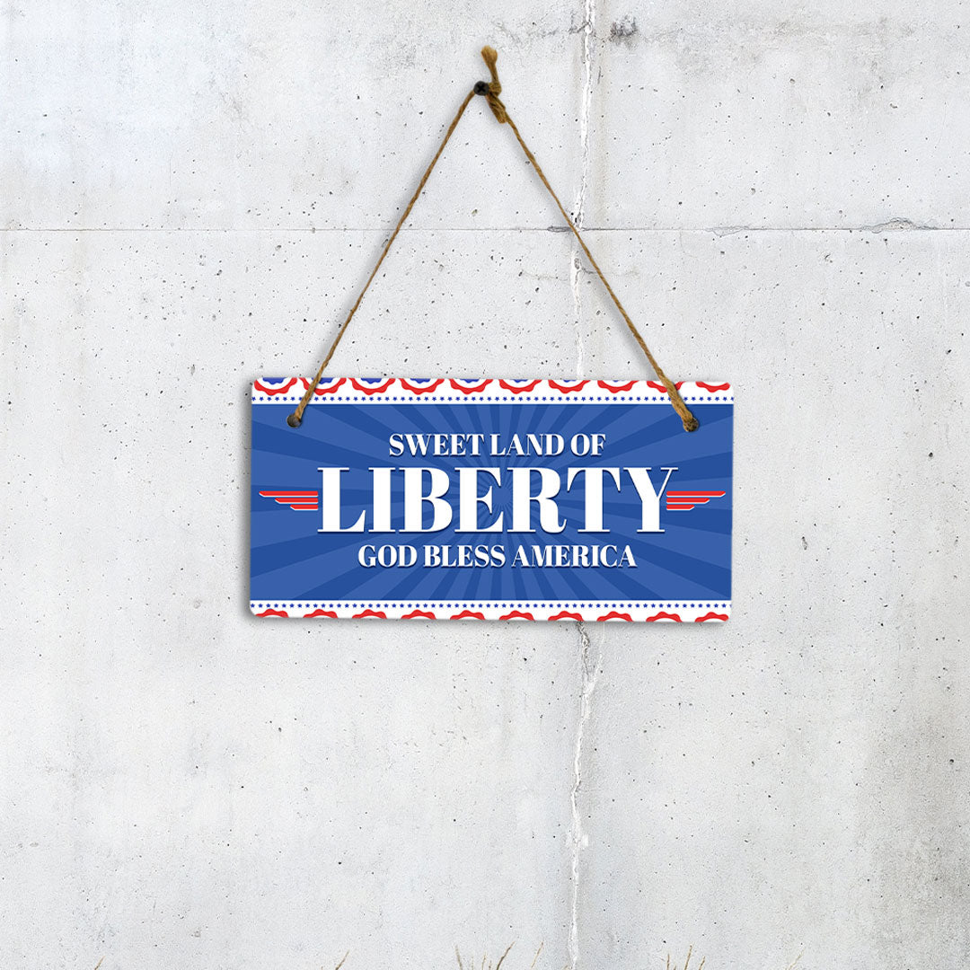 Sweet Land Of Liberty God Bless America 5x10 Hanging Plus Wall or Door Sign | USA Home Decor