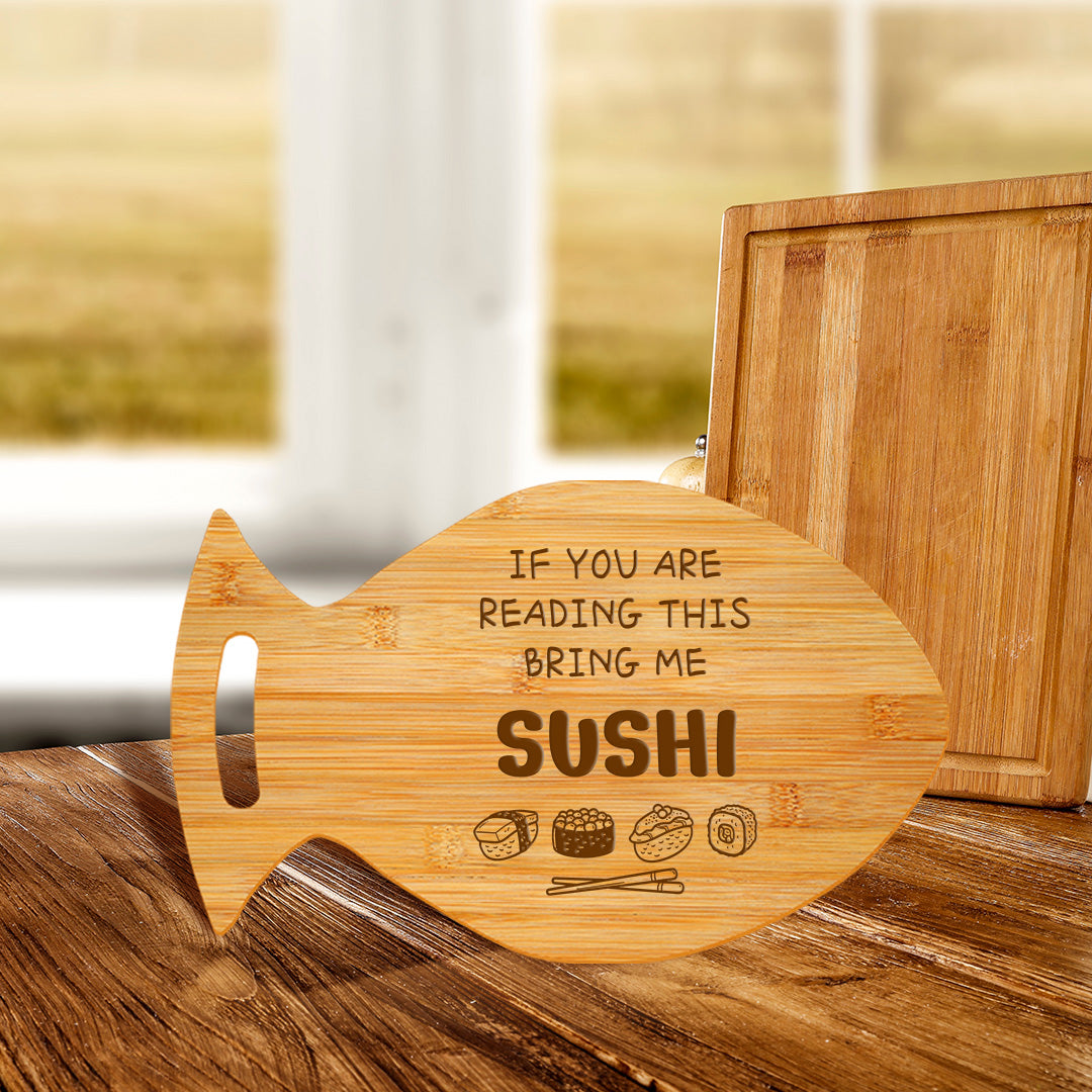 If You Are Reading This-Bring Me Sushi 14 x 8.5" Fish Shape Cutting Board | Decorative Kitchen Accessory For Sushi Lovers