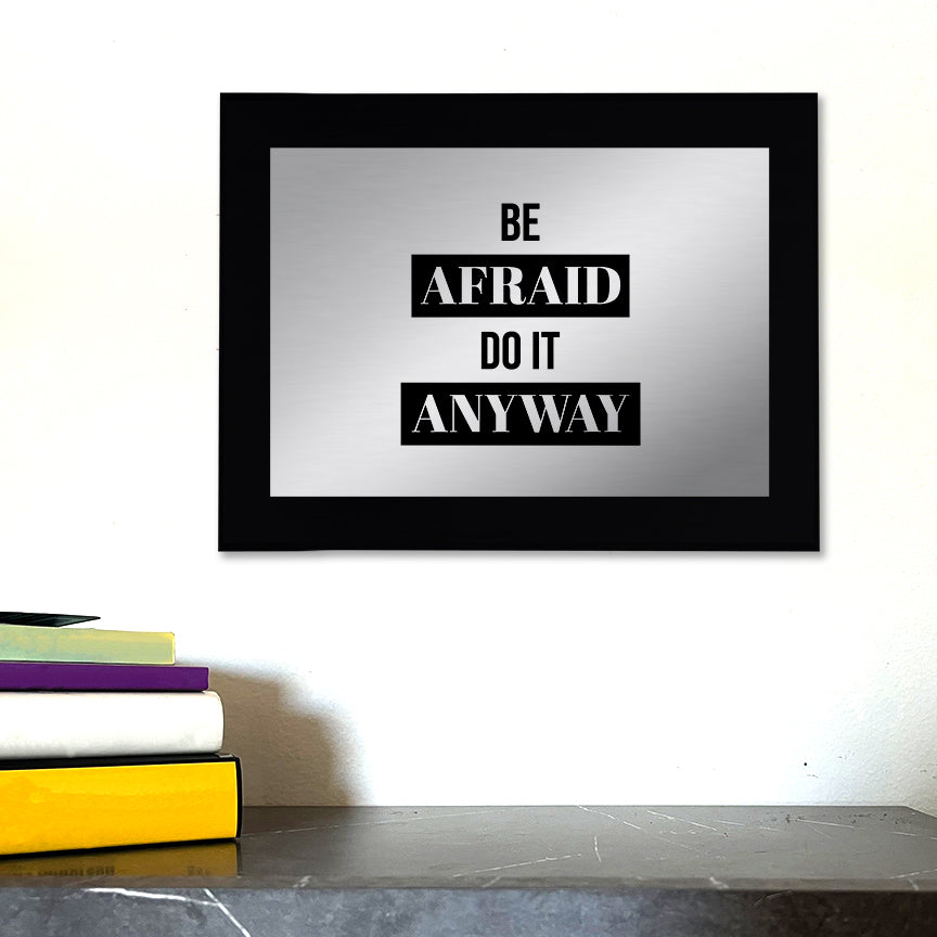 Be Afraid and Do It Anyway Decorative Wall Plaque | Easel Mount Option | Inspirational Affirmation Wall Art