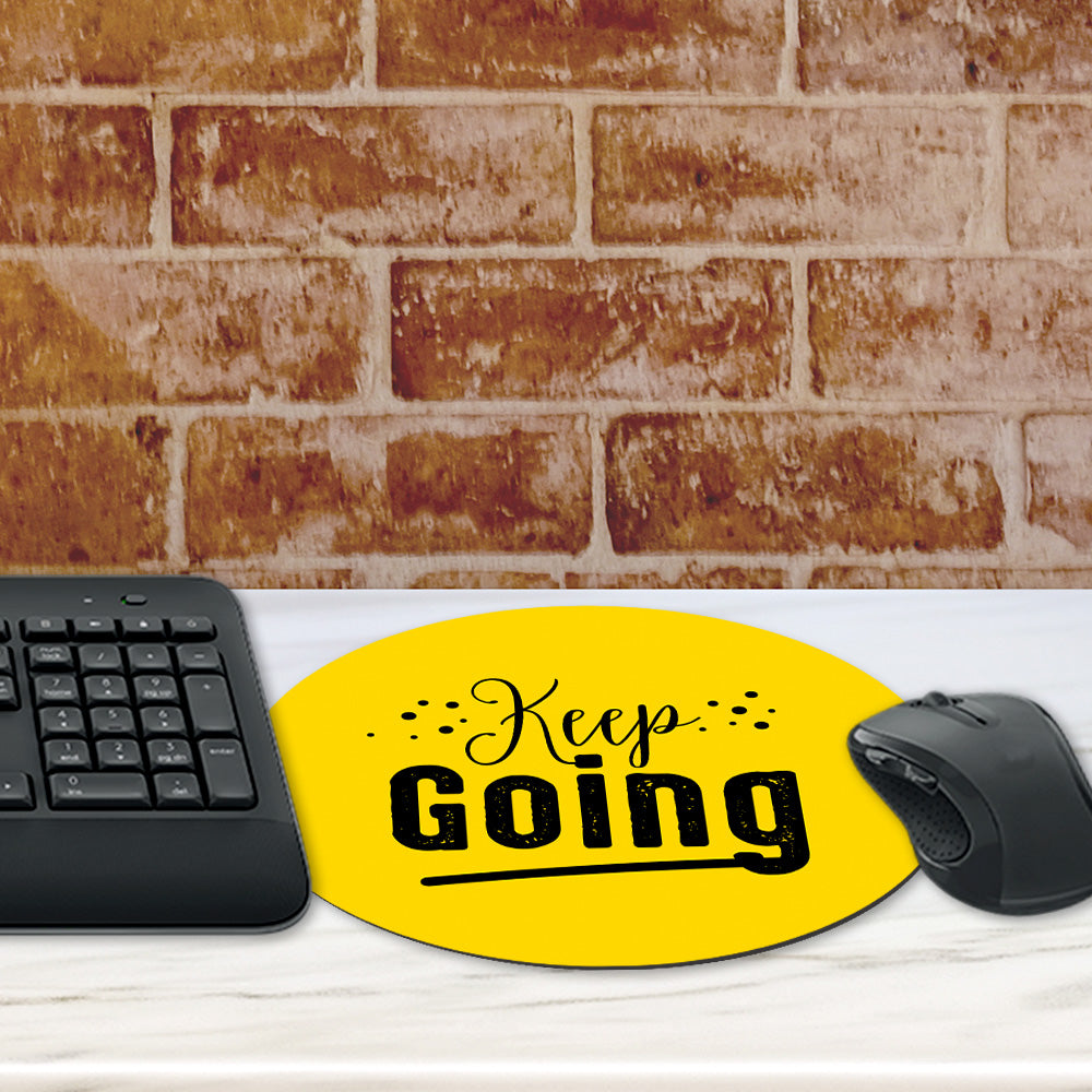 Circle Mouse Pad (8 x 8") - "Keep Going" - Motivational Office Desk Accessory for Inspiration & Focus