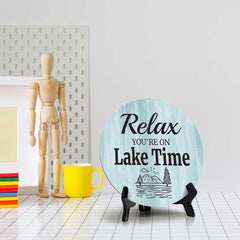 Relax You're On Lake Time (5 x 5“) Circle Table Sign with Acrylic Stand | Boats & Home Decor