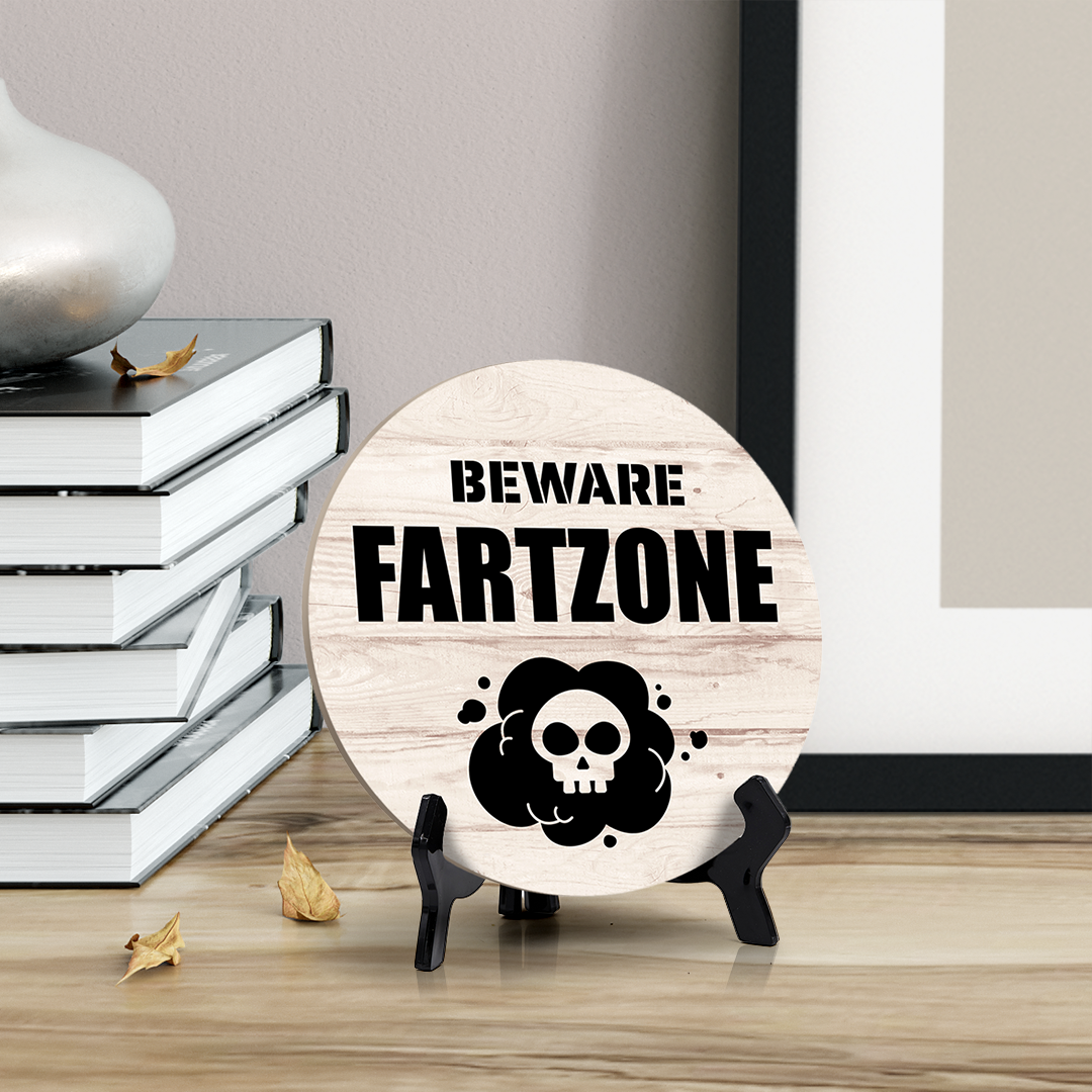 Round Beware Fart Zone, Decorative Bathroom Table Sign with Acrylic Easel (5" x 5")