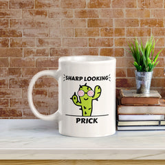 Sharp Looking Prick 11oz Plastic or Ceramic Mug | Cute and Funny Romantic Novelty Mugs