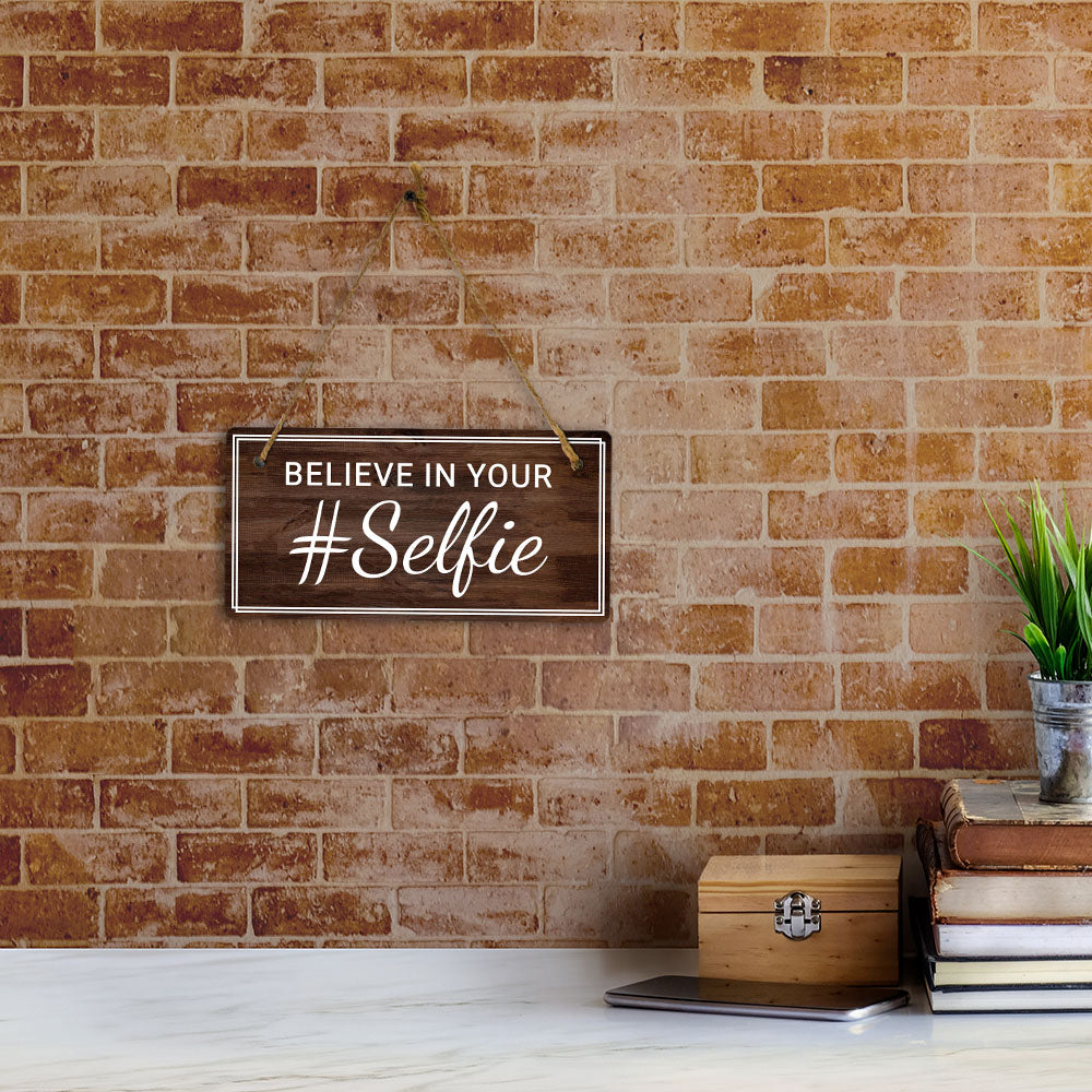 Believe In Your #Selfie 5x10 Hanging Plus Wall or Door Sign | Home Decor