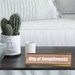 King of Compliments Gold Frame Desk Sign (2x8") | Novelty Workplace and Home Office Decoration For Him