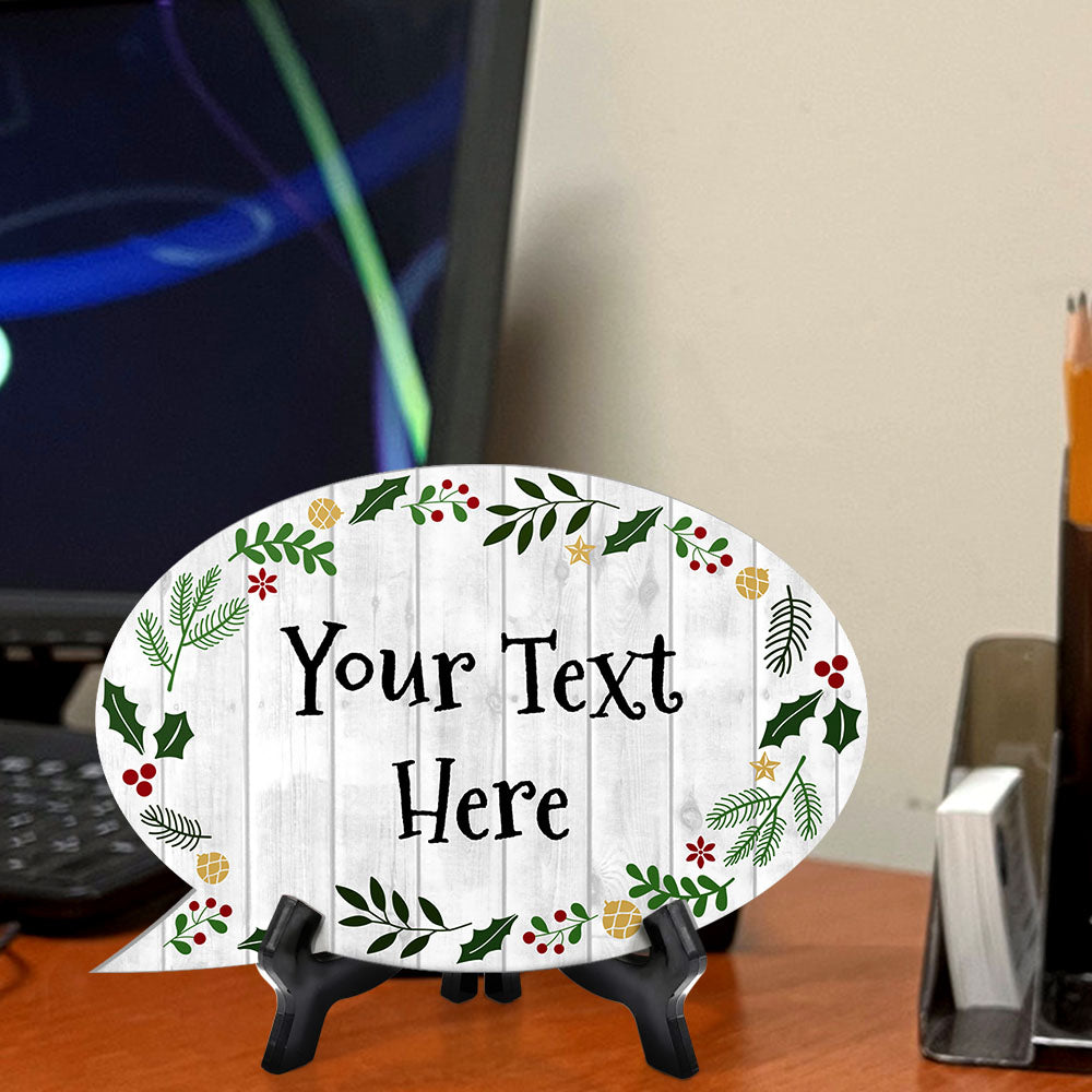 Customizable Christmas Speech Bubble Table Sign With Acrylic Stand (6” x 4”) | Holiday Indoor Decoration