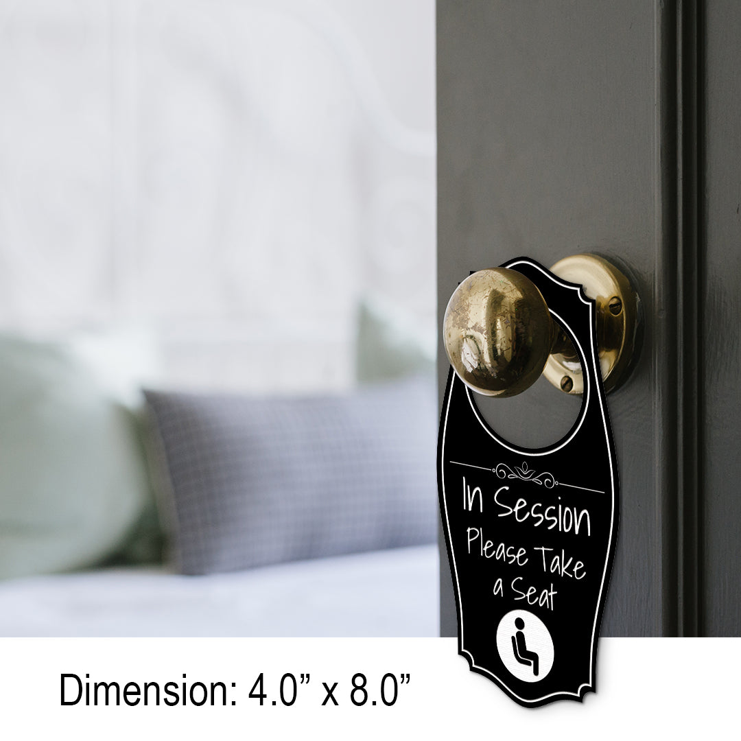 In Session Please Take A Seat Door Hanger | House or Business Door Sign