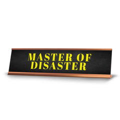 Master Of Disaster Desk Sign (2x10") | Funny Office Decor