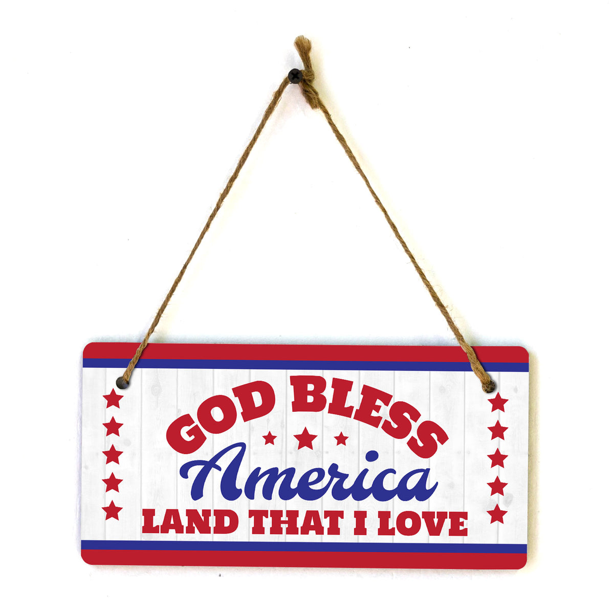 God Bless America Land That I Love 5x10 Hanging Plus Wall or Door Sign | American Pride