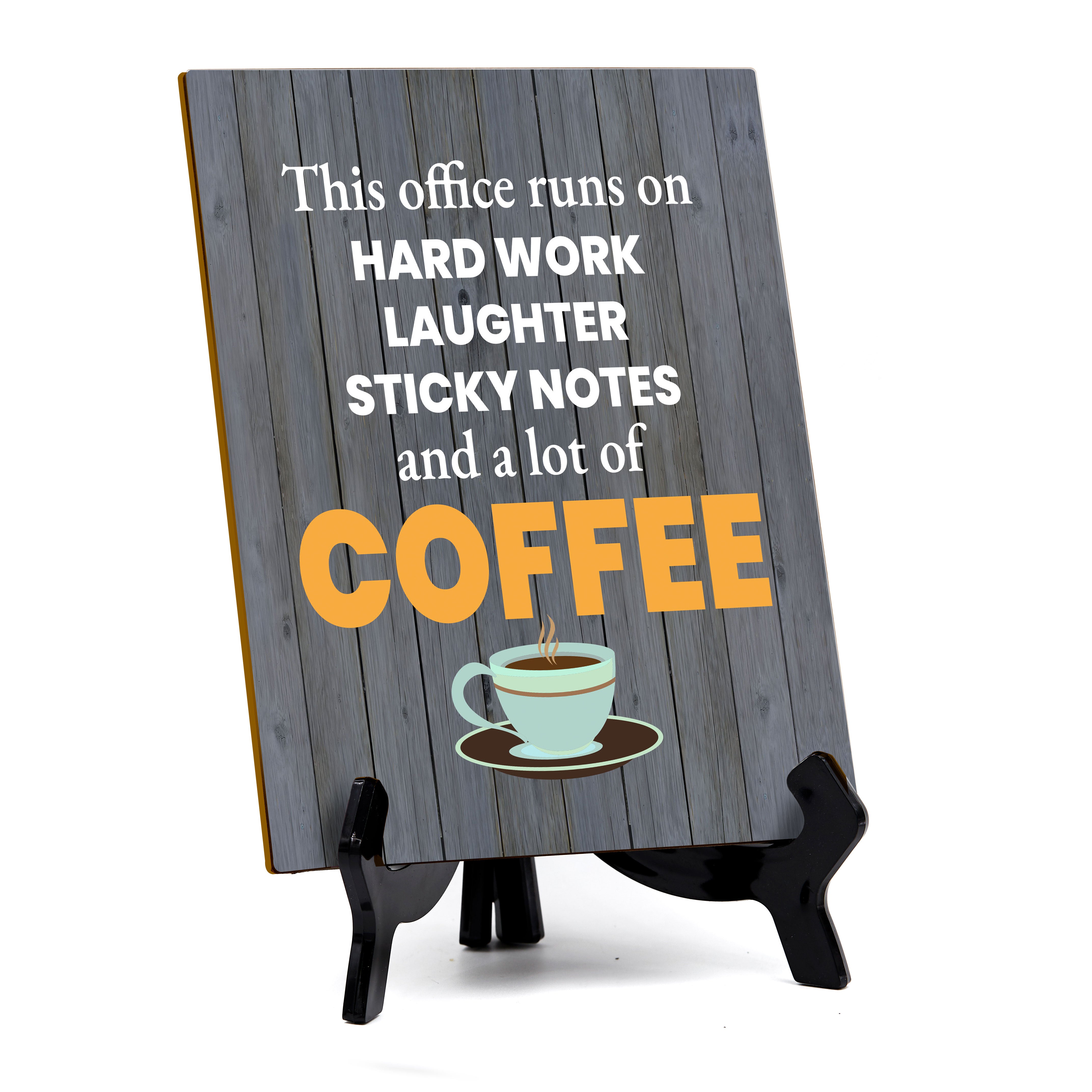 Funny Coffee Home & Office Decor Table Sign with Acrylic Stand (6x8“)