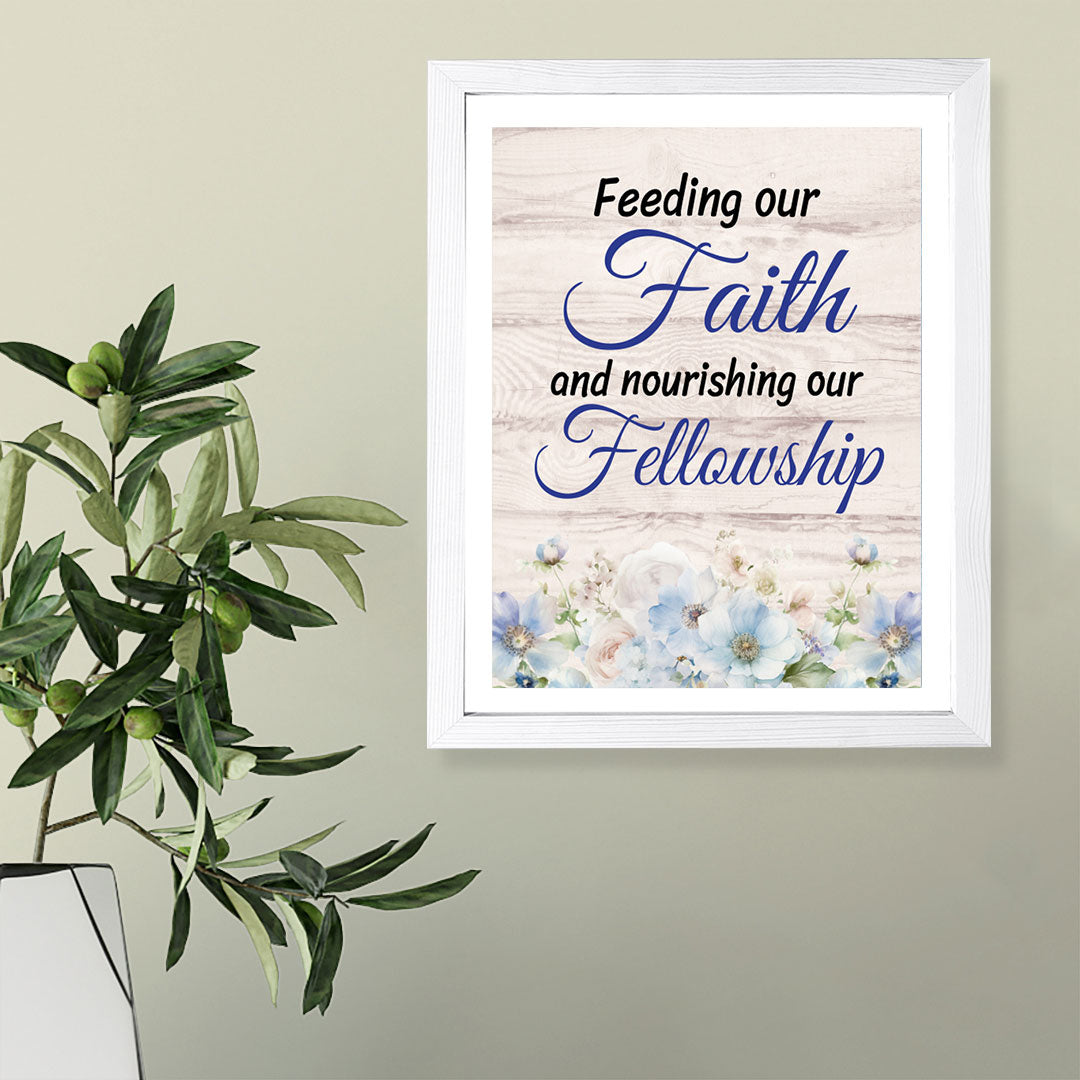 Designs ByLITA Feeding Our Faith And Nourishing Our Fellowship, Framed Wall Art Print | Religious Church & Home Decor