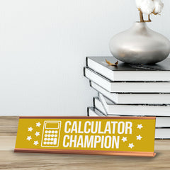 Signs ByLITA Calculator Champion, Gold Frame Desk Sign (2x8)