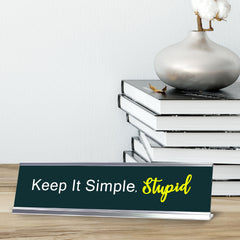 Keep it Simple, Stupid, Green Silver Frame, Desk Sign (2x8“)