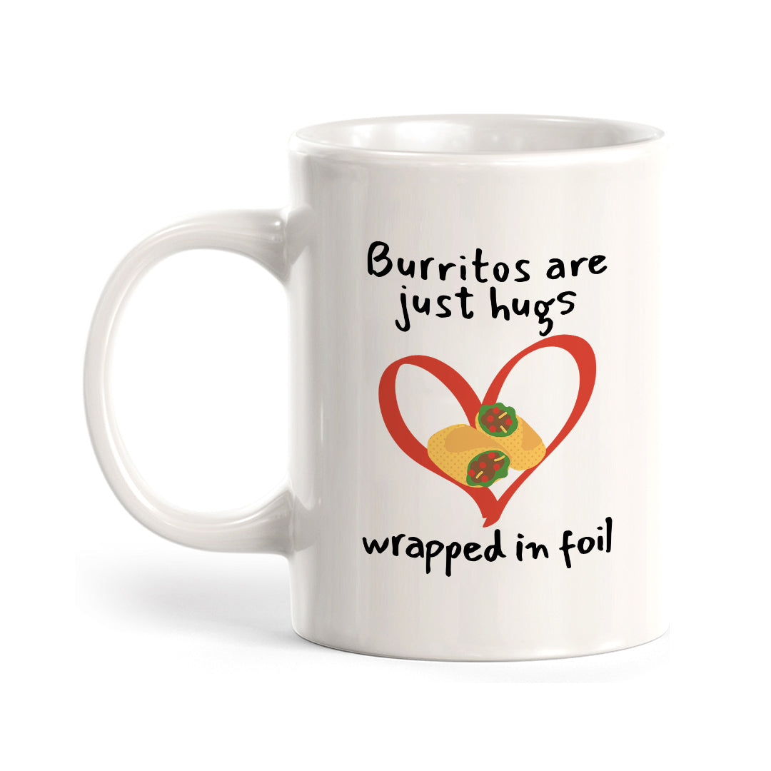 Designs ByLITA Burritos Are Just Hugs Wrapped in Foil 11oz Plastic or Ceramic Coffee Mug Elegance | Great Novelty Gift | High Quality Sublimation | Mexican Pride