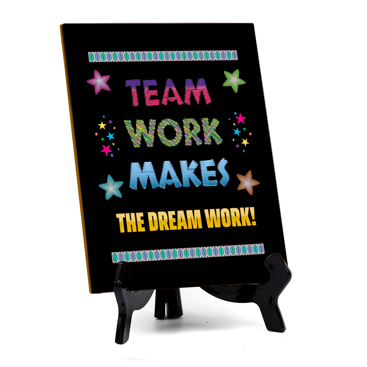 Team Work Makes The Dream Work! Table Sign with Acrylic Stand (6x8“) | Classroom & Home Decor