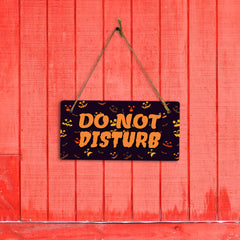 Do Not Disturb 5x10 Hanging Plus Wall or Door Sign | Rustic Twined | Spooky Halloween Decoration