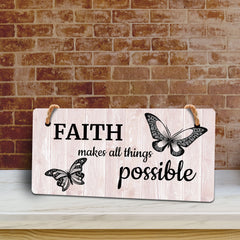 Faith Makes All Things Possible 5x10 Hanging Plus Wall or Door Sign | Motivational Home Décor