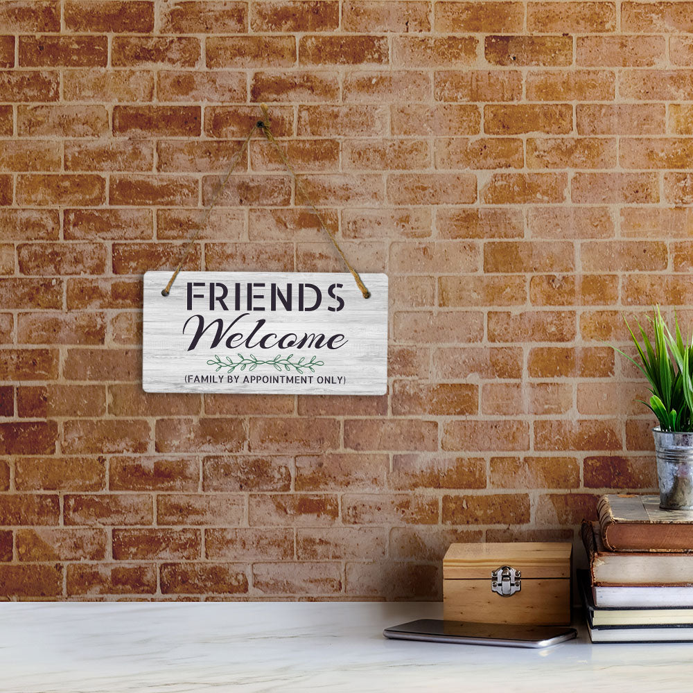 Friends Welcome Family By Appointment Only 5" x 10" Hanging Wall or Door Sign | Funny Home Décor