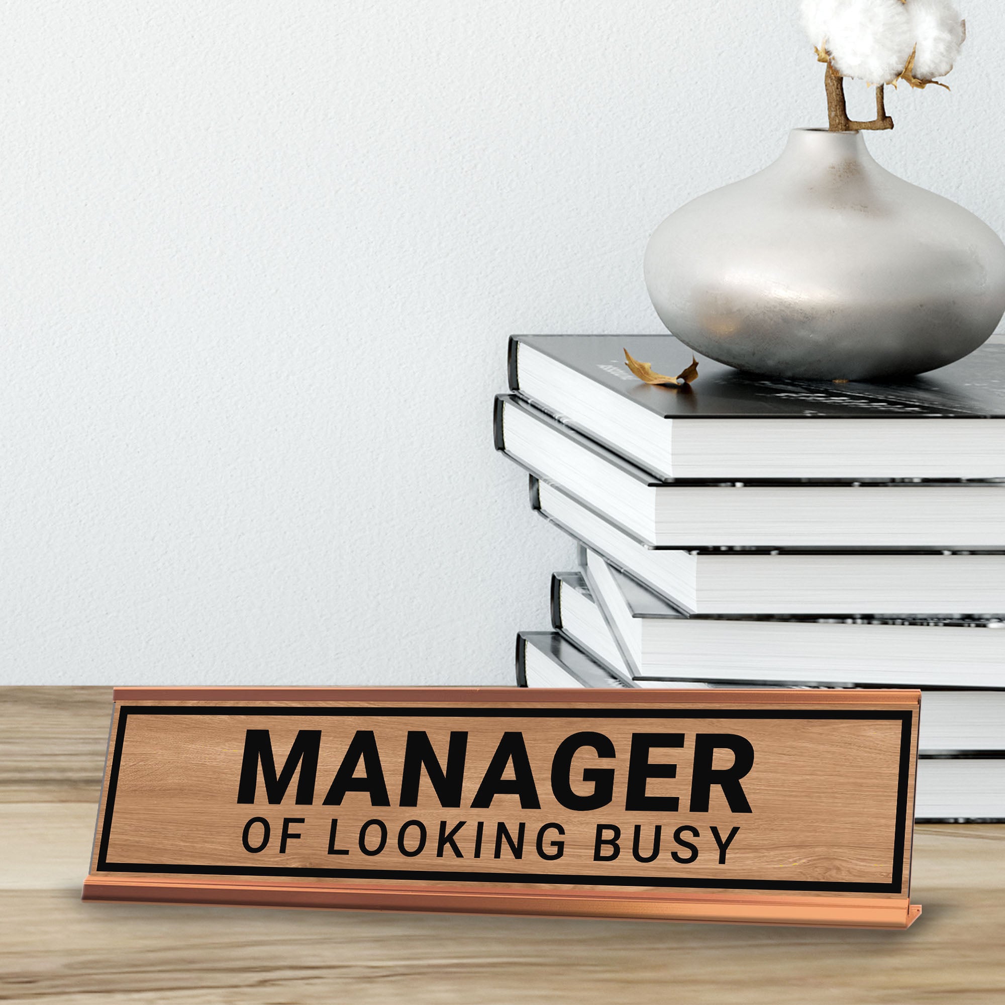 Manager Of Looking Busy Desk Sign (2x10") | Funny Office Decor