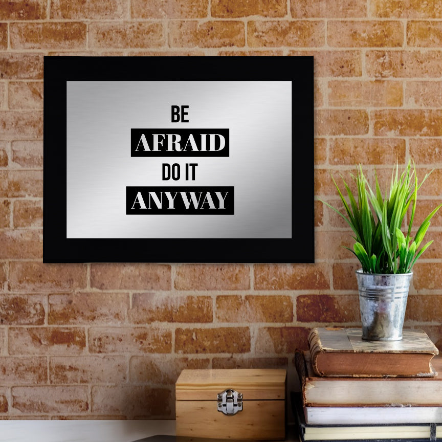 Be Afraid and Do It Anyway Decorative Wall Plaque | Easel Mount Option | Inspirational Affirmation Wall Art