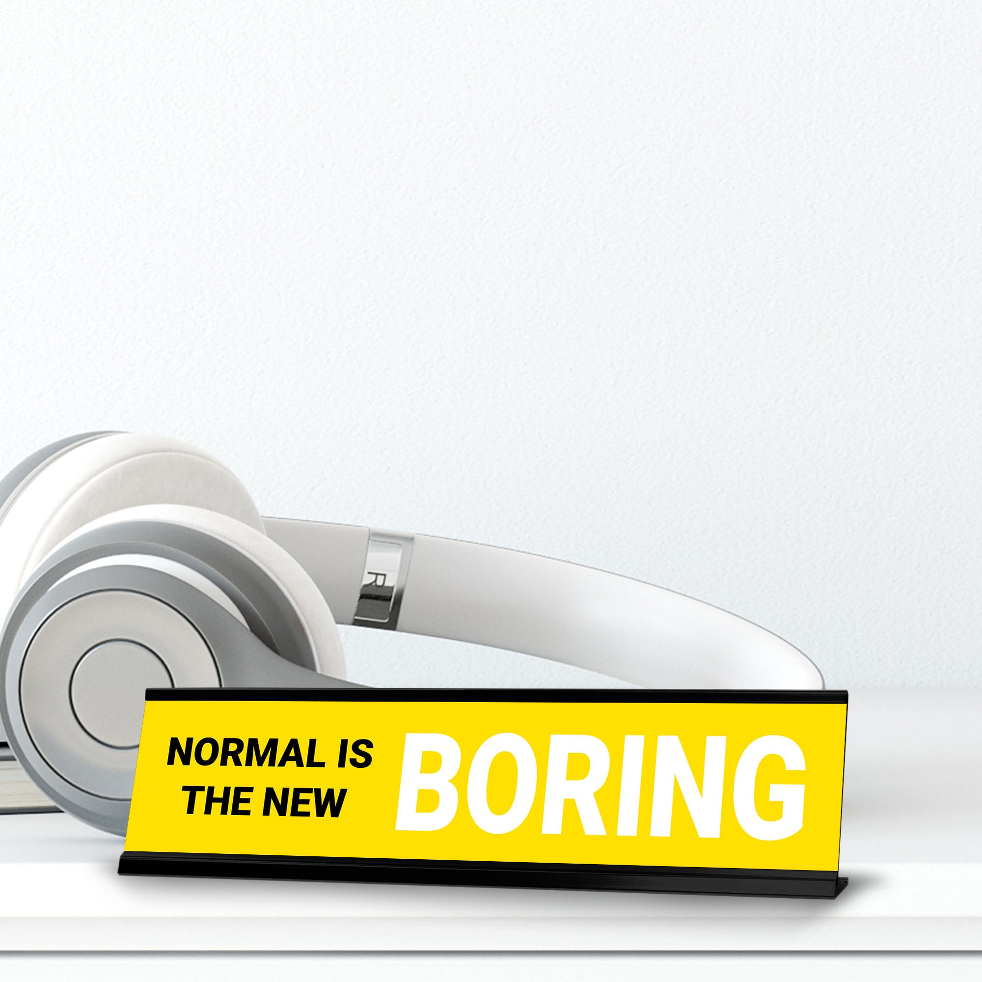 Normal is The New Boring, Black Frame, Desk Sign (2x8")