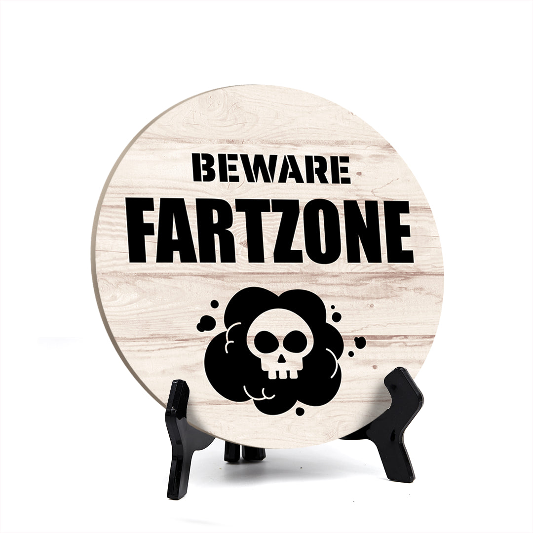 Round Beware Fart Zone, Decorative Bathroom Table Sign with Acrylic Easel (5" x 5")