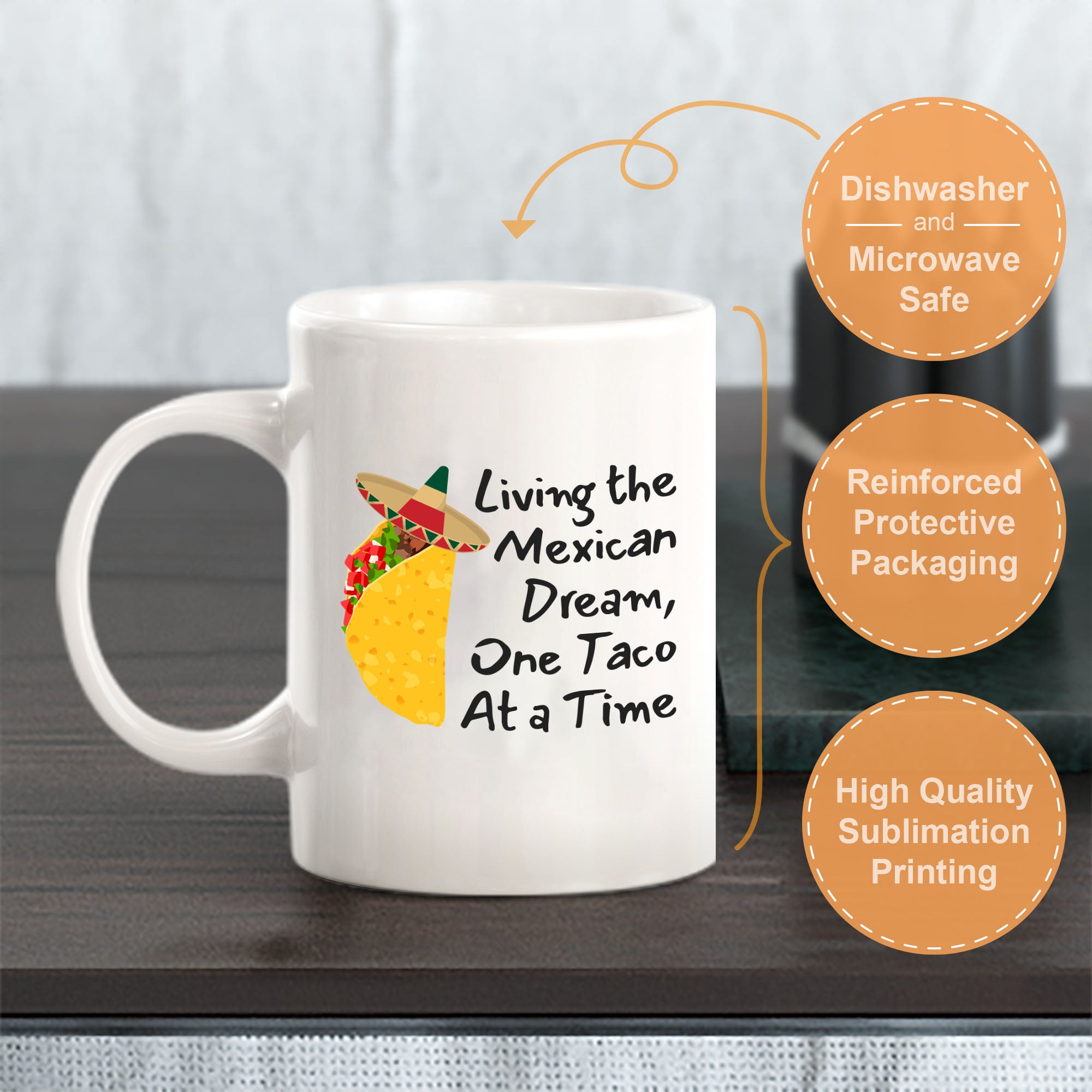 Designs ByLITA Living the Mexican Dream, One Taco At a Time 11oz Plastic or Ceramic Coffee Mug Elegance | Great Novelty Gift | High Quality Sublimation | Mexican Pride