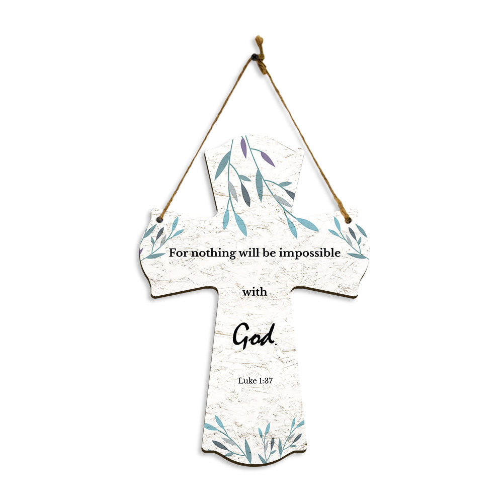 For nothing will be impossible with God. Luke 1:37 11.5" x 8" Cross Hanging Sign | Rustic Twine | Inspiring Religious Bible Decor