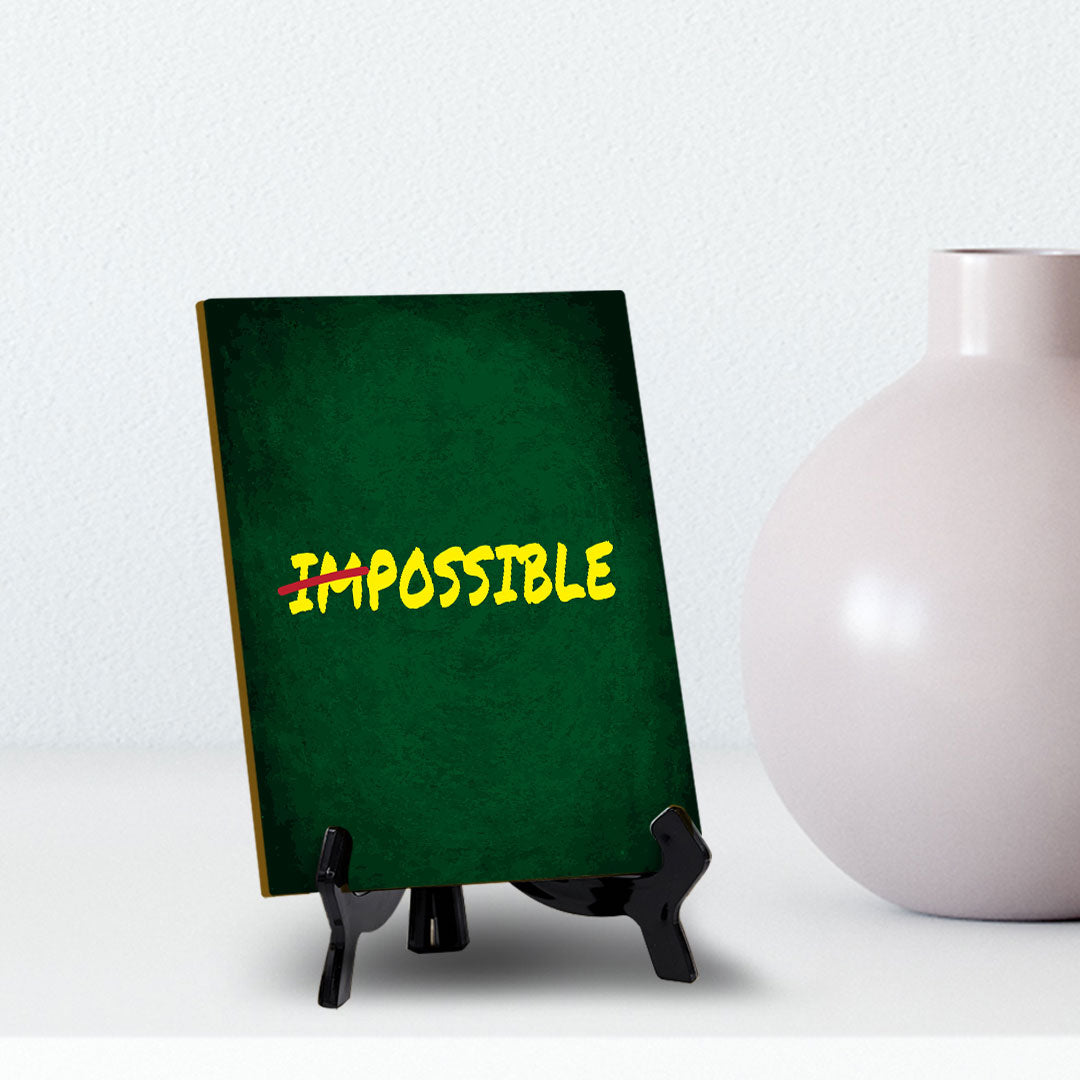 Possible Table Sign with Acrylic Stand (6x8“) | Positive Motivational Sayings