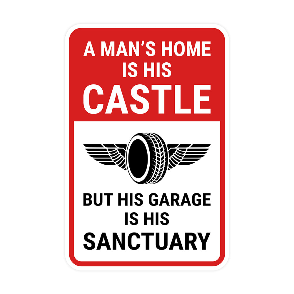 Portrait Round Plus A Man's Home Is His Castle But His Garage Is His Sanctuary Wall or Door Sign | Easy Installation | Funny Novelty Imitation Warning Signs