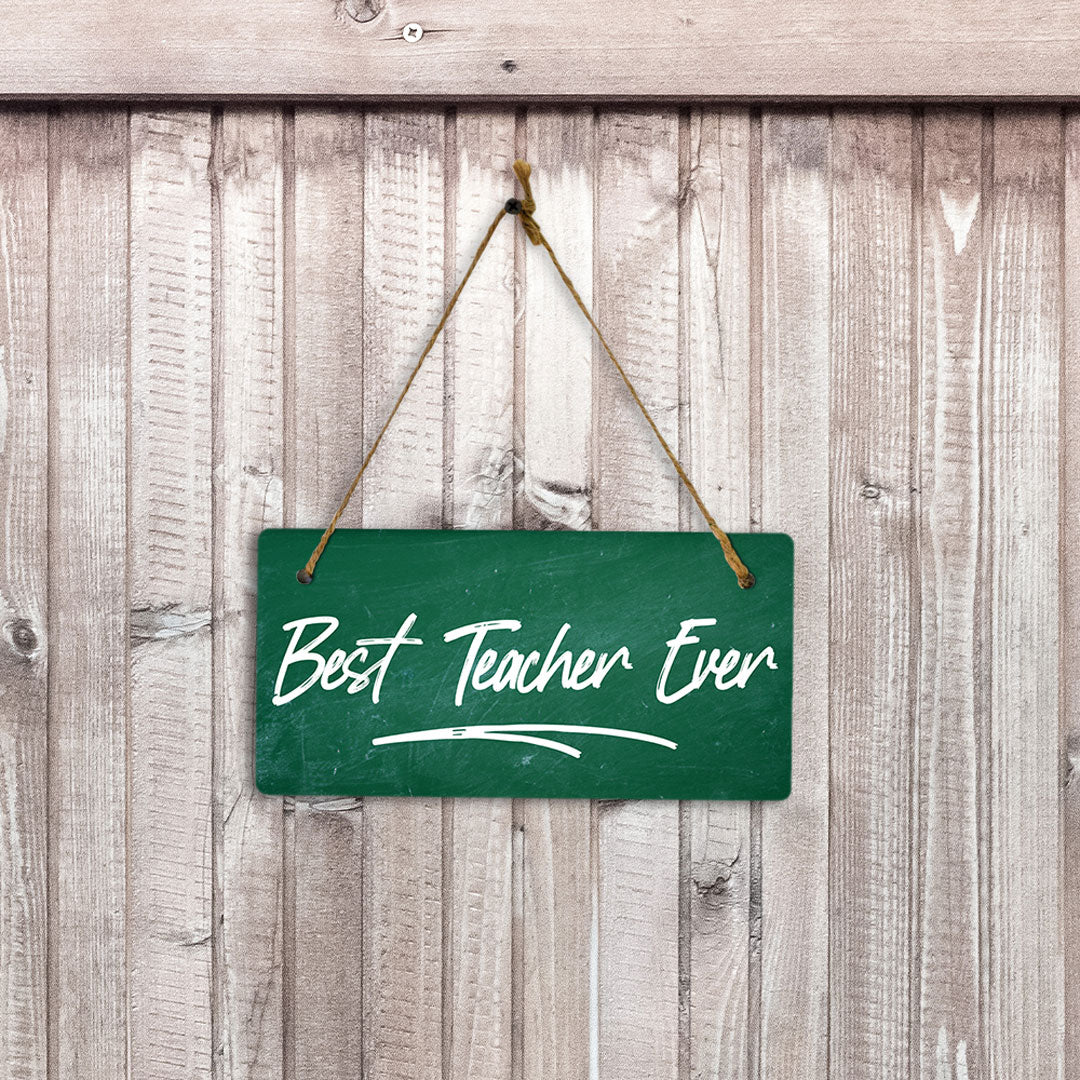 Best Teacher Ever 5x10 Hanging Plus Wall or Door Sign | Classroom & Office Décor