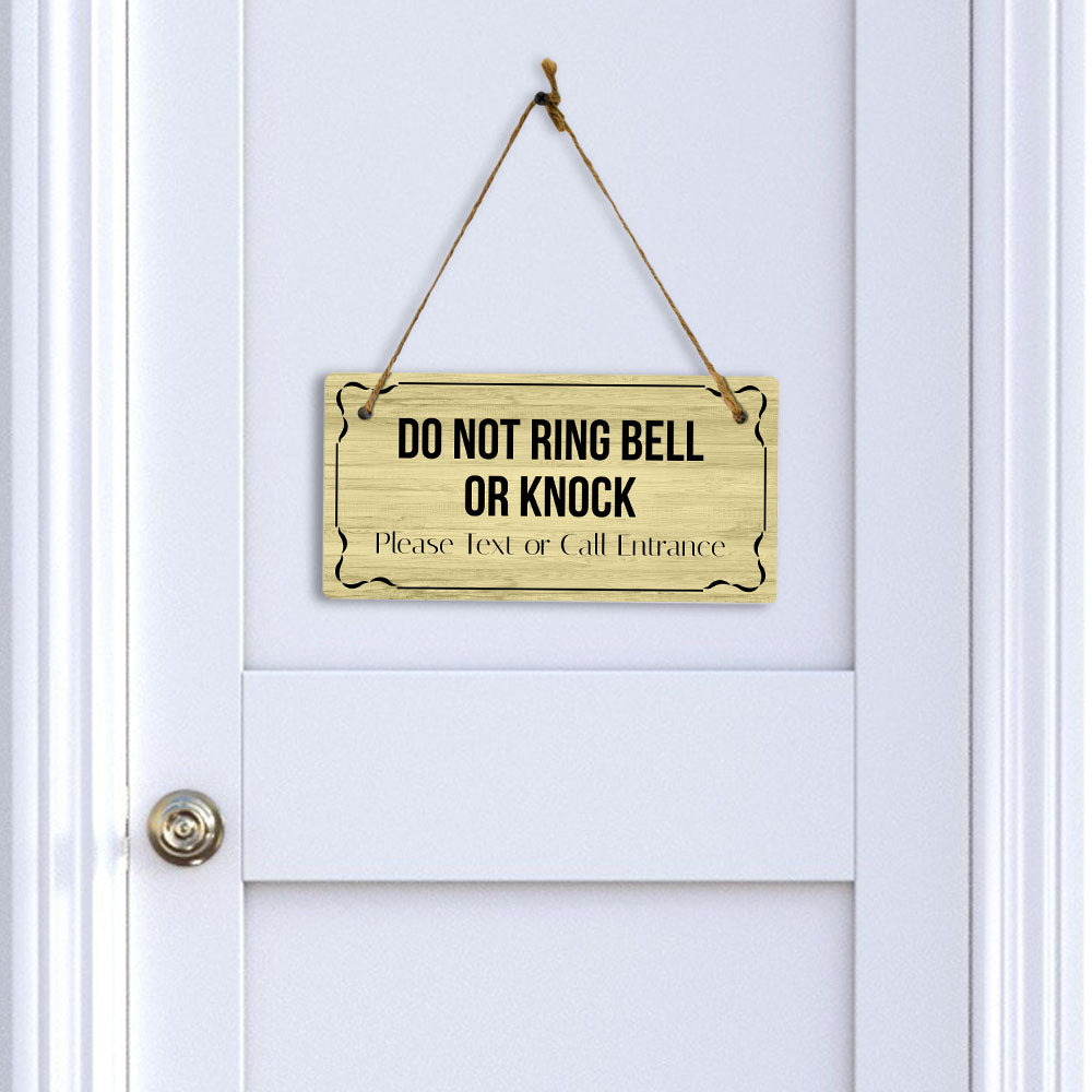 Do Not Ring Bell or Knock Please Text or Call Entrance 5x10 Hanging Plus Wall or Door Sign | Home & Office Décor