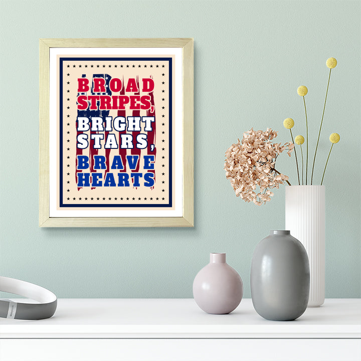 Designs ByLITA Broad Stripes. Bright Stars. Brave Hearts, Wall Print Art | USA Patriotic Decoration (Unframed or Framed)