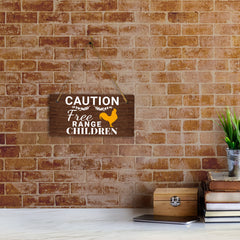 Caution Free Range Children 5x10 Hanging Plus Wall or Door Sign | Funny Home Decor