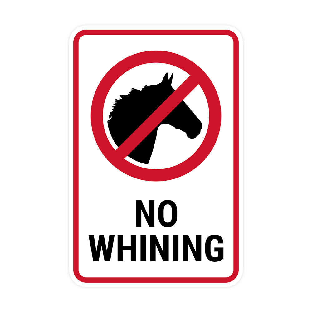 Portrait Round Plus No Whining Wall or Door Sign | Easy Installation | Funny Novelty Imitation Warning Signs