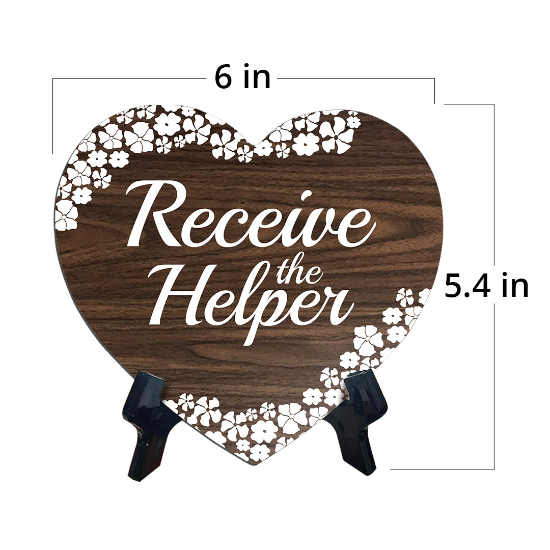 Receive The Helper Heart Shape Table Sign (6 x 5.4") | God's Grace Home Decoration