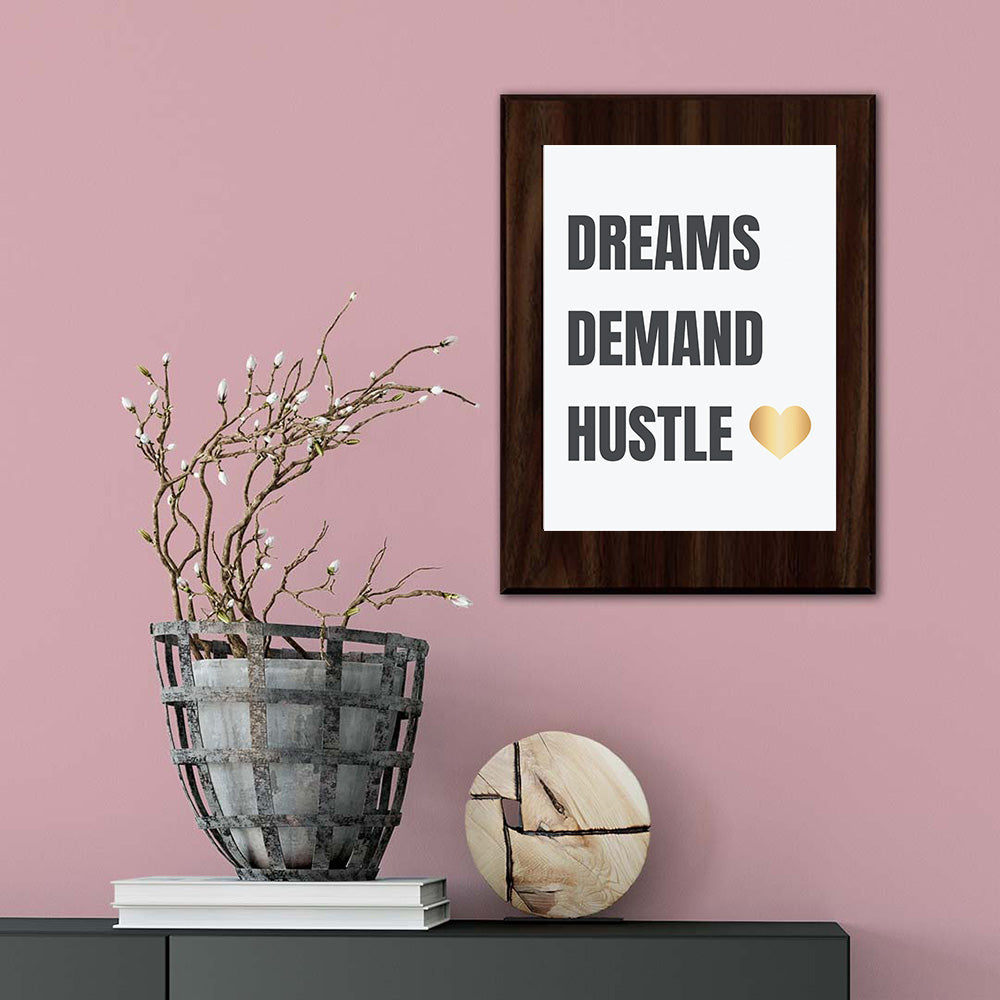 Dreams Demand Hustle Decorative Wall Plaque | Motivational Home Decor