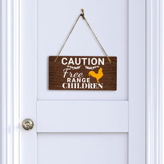 Caution Free Range Children 5x10 Hanging Plus Wall or Door Sign | Funny Home Decor