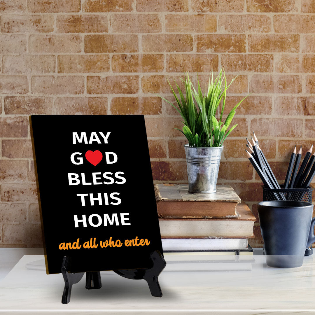 May God Bless This Home And All Who Enter Table Sign with Acrylic Stand (6x8“) | Classroom & Home Decor