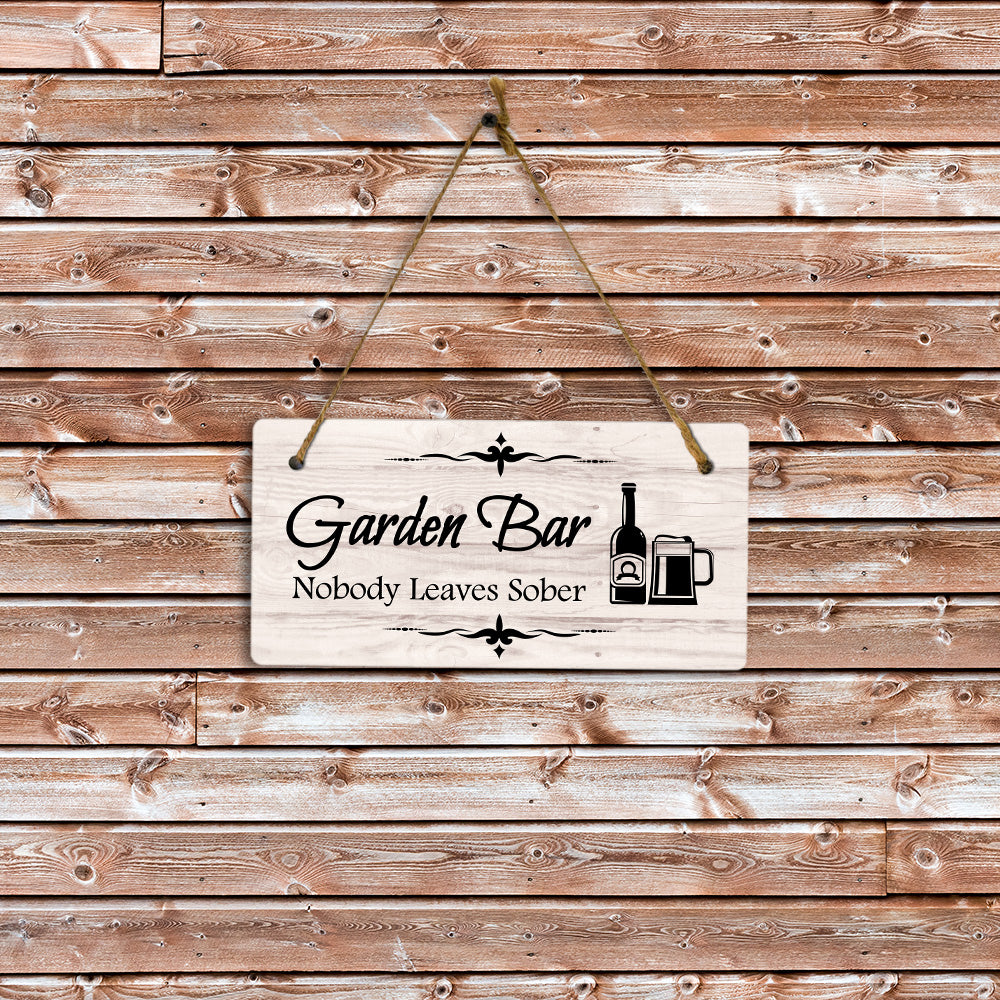 Garden Bar Nobody Leaves Sober 5x10 Hanging Plus Wall or Door Sign | Funny Home Decor