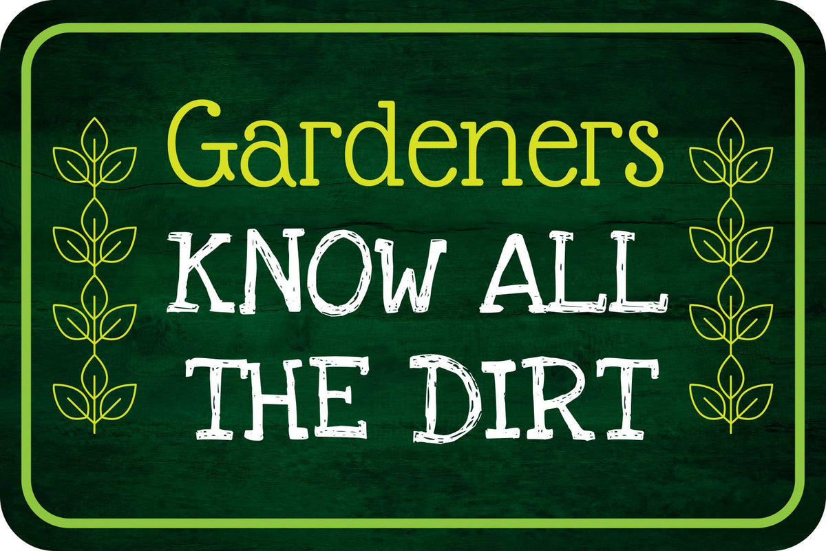 Classic Framed Plus Gardeners Know All The Dirt Door or Wall Sign | Home & Garden Decor