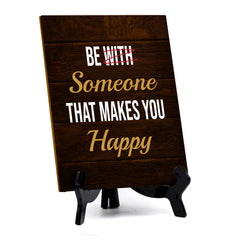 Positive Motivational Sayings Table Sign with Acrylic Stand (6x8“)