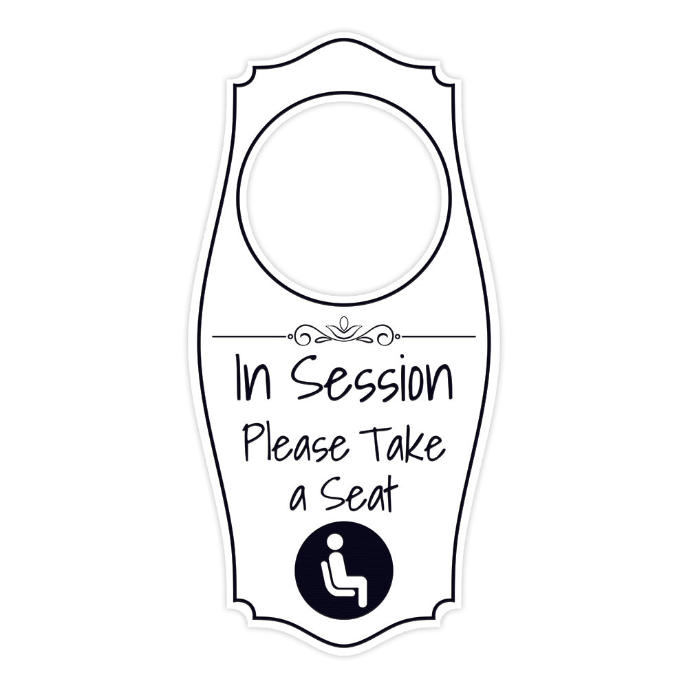 In Session Please Take A Seat Door Hanger | House or Business Door Sign