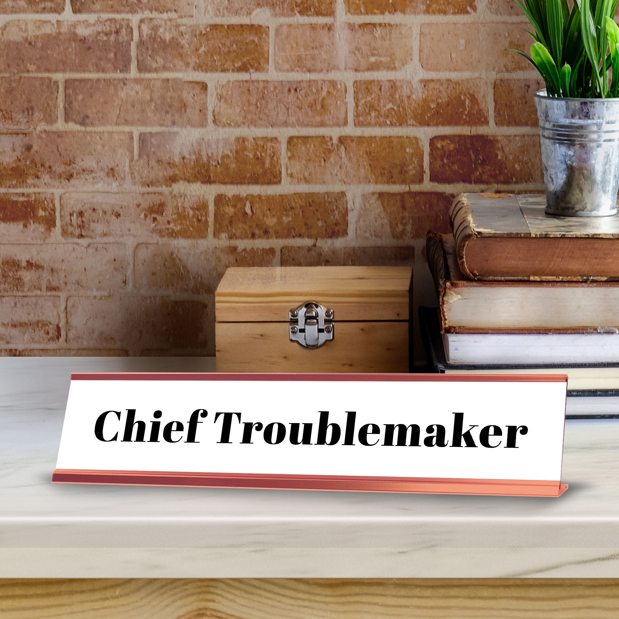 Chief Troublemaker Desk Sign (2x10") | Funny Office Decor