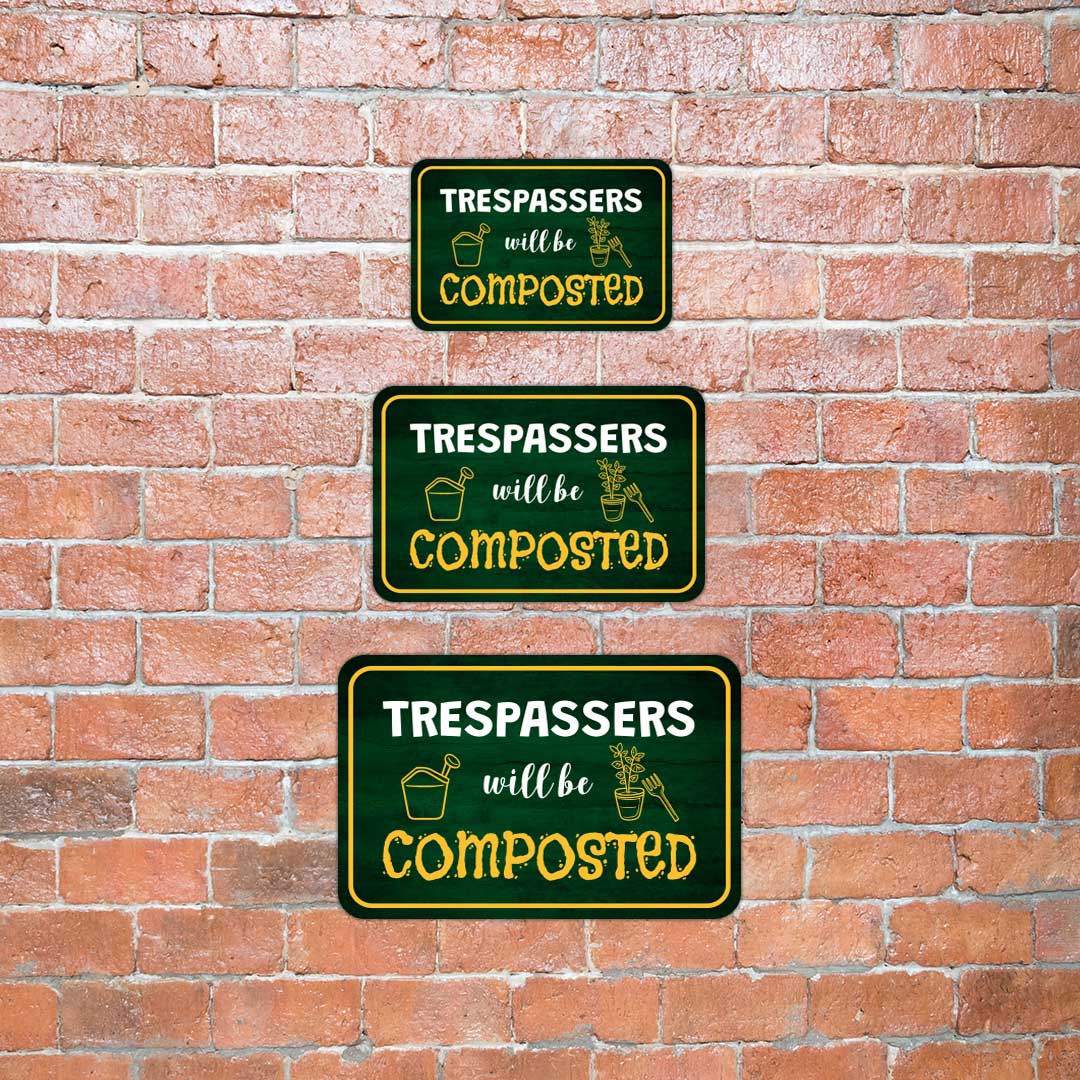 Classic Framed Plus Trespassers Will Be Composted Door or Wall Sign | Home & Garden Decor