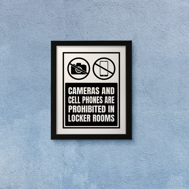 Designs ByLITA Cameras And Cell Phones Are Prohibited In Locker Rooms, Wall Print Art | Retail Store Decoration (Unframed or Framed)