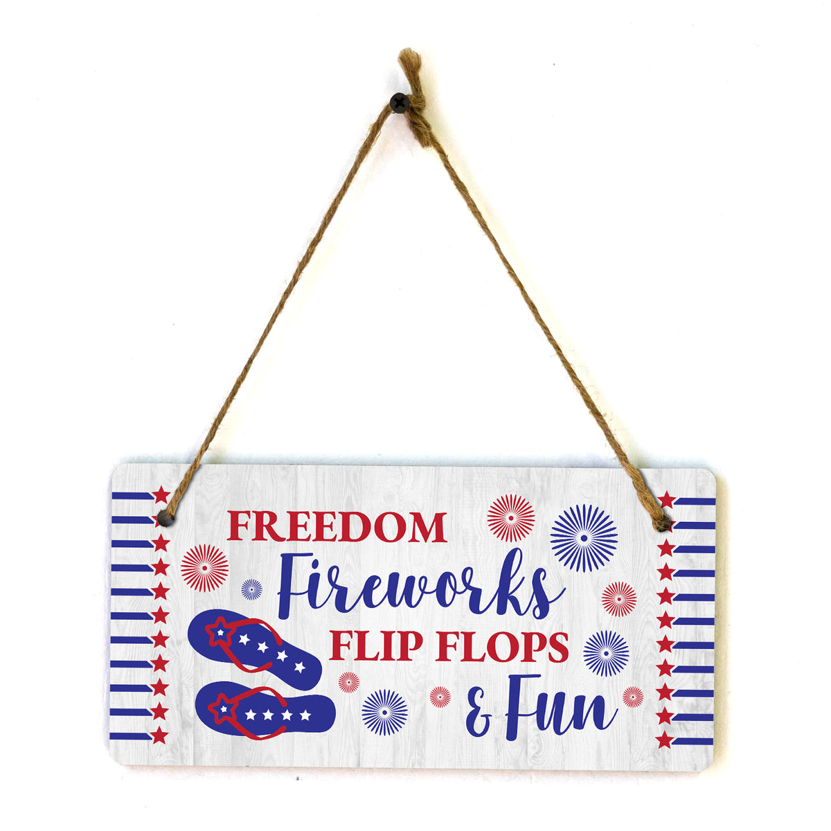 Freedom Fireworks Flip Flops & Fun 5x10 Hanging Plus Wall or Door Sign | American Pride