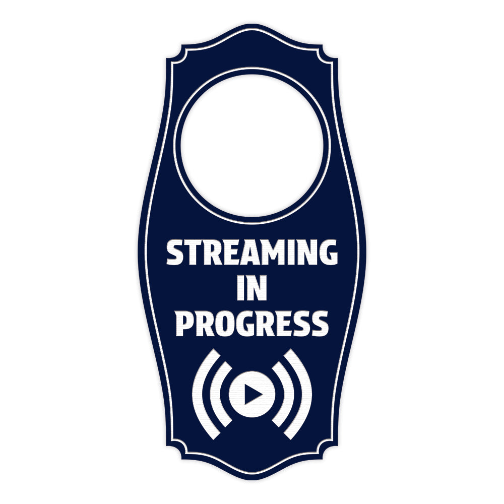 Streaming In Progress Door Hanger | House or Business Door Sign